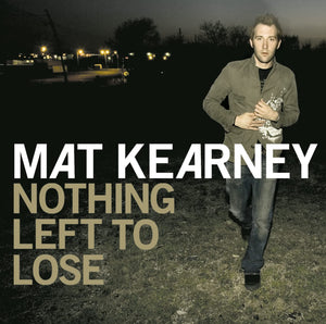Mat Kearney Nothing Left to Lose + Just Kids 2CD