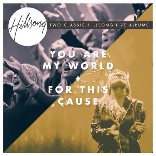 Hillsong You Are My World/For This Cause 2CD